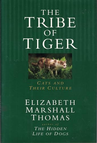 Beispielbild fr The Tribe of Tiger: Cats and Their Culture zum Verkauf von Ammareal