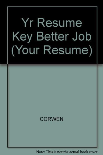 Beispielbild fr Your Resume: Key to a Better Job zum Verkauf von Wonder Book