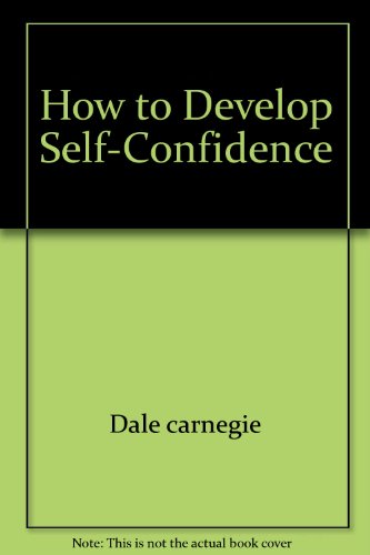 How to Develop Self-Confidence (9780671800048) by Dale Carnegie