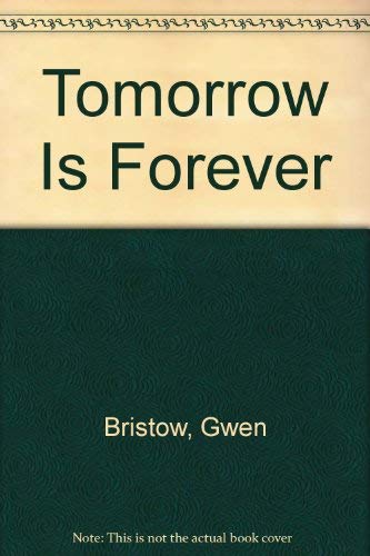 Beispielbild fr Tomorrow is Forever zum Verkauf von ThriftBooks-Atlanta