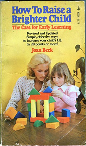 Beispielbild fr How To Raise a Brighter Child: The Case for Early Learning zum Verkauf von Jenson Books Inc