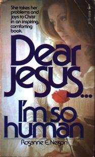 Stock image for Dear Jesus, I'm Human for sale by Better World Books