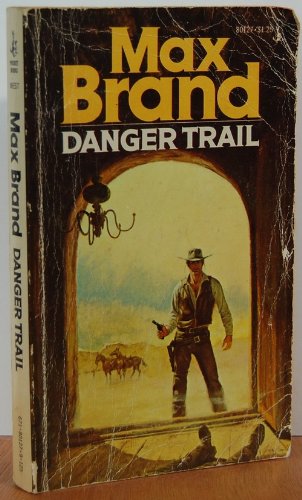 Stock image for Danger Trail for sale by OwlsBooks