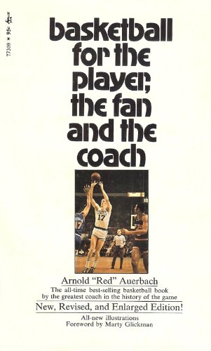 Basketball for the Player, the Fan and the Coach