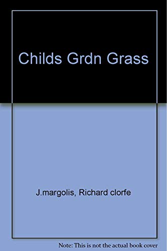 Beispielbild fr Childs Garden of Grass: the Official Handbook for Marijuana Users zum Verkauf von Else Fine Booksellers