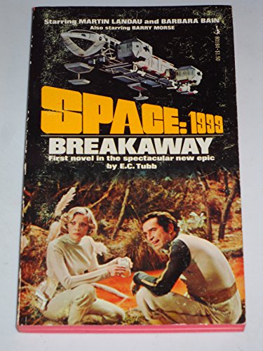 Beispielbild fr Breakaway (Space 1999, #1) zum Verkauf von Basement Seller 101
