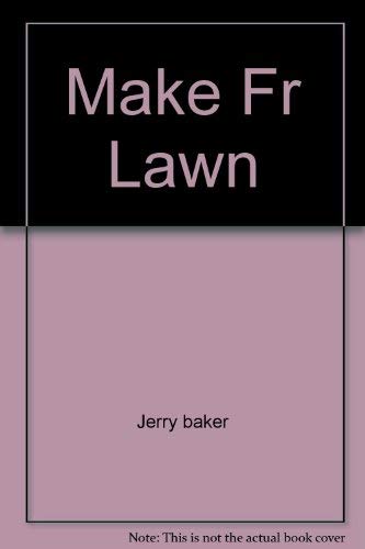 Stock image for Make Friends with Your Lawn for sale by Ed Buryn Books