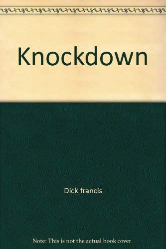 Knockdown (9780671804374) by Dick Francis