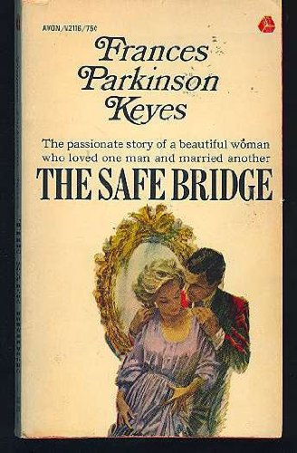 Safe Bridge (9780671804411) by Francis Parkinson Keyes