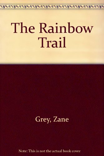 9780671804534: Title: the rainbow trail