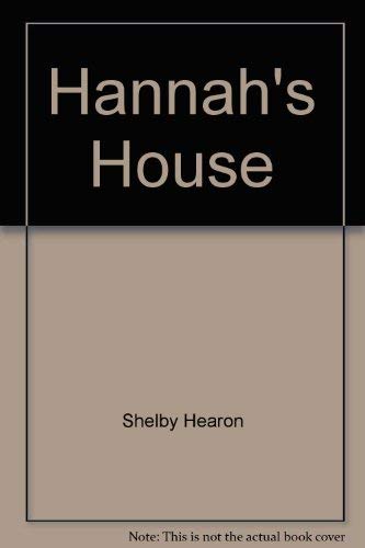 Hannah's House - Hearon, Shelby