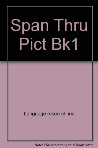 9780671805319: Span Thru Pict Bk1 [Paperback] by Language research inc