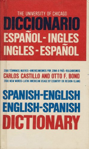 9780671805593: The University of Chicago Spanish - English English - Spanish Dictionary