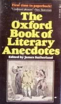 Beispielbild fr The Oxford Book of Literary Anecdotes zum Verkauf von gearbooks