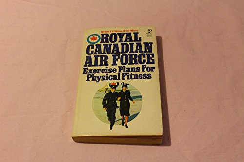 Imagen de archivo de Royal Canadian Air Force Exercise Plans for Physical Fitness a la venta por Book Deals