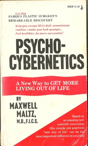 Stock image for Psycho-Cybernetics: A New Way to Get More Living out of Life for sale by Half Price Books Inc.