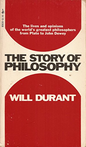 Imagen de archivo de The Story of Philosophy : The Lives and Opinions of the Great Philosophers a la venta por Better World Books