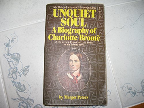 9780671807122: Unquiet Soul: A Biography of Charlotte Bronte