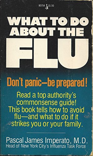 Beispielbild fr What to do About the Flu zum Verkauf von Robinson Street Books, IOBA