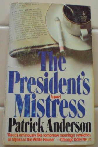 The President's Mistress (9780671807627) by Patrick Anderson