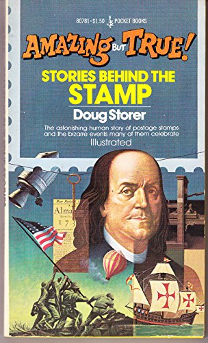 Amazing But True! - "Stories Behind The Stamp" (9780671807818) by Doug Storer