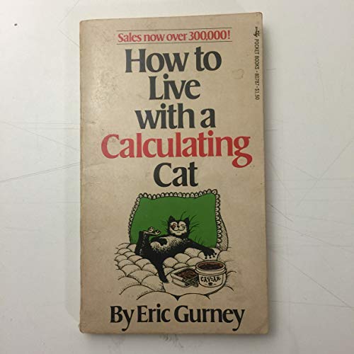 Stock image for How to Live with a Calculating Cat for sale by ThriftBooks-Atlanta