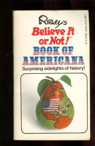 Stock image for Ripley's Believe It or Not!: Book of Americana for sale by ThriftBooks-Dallas