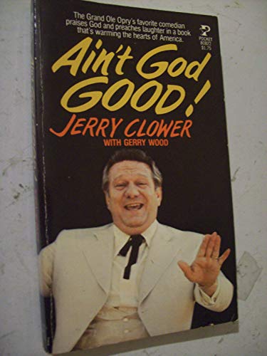 Stock image for Ain't God Good! for sale by ThriftBooks-Dallas
