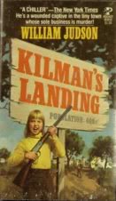 Stock image for KILMANS LANDING for sale by Thomas F. Pesce'