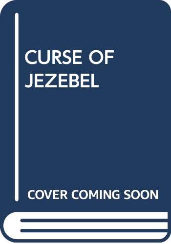Stock image for The Curse of Jezebel for sale by Better World Books