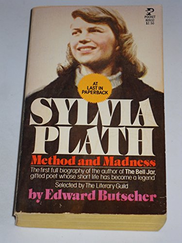 Sylvia Plath: Method and Madness - Butscher, Edward