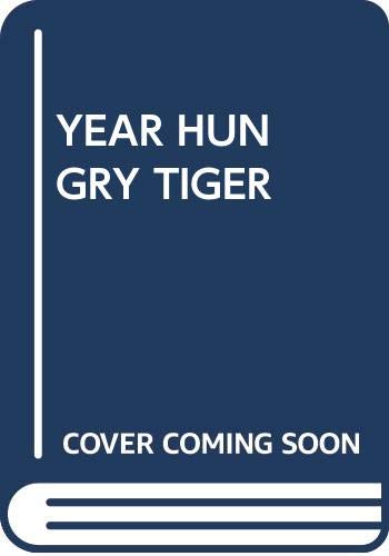 Year Hungry Tiger - John gordon davis