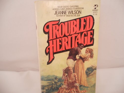 Troubled Heritage (9780671810719) by Jeanne Wilson