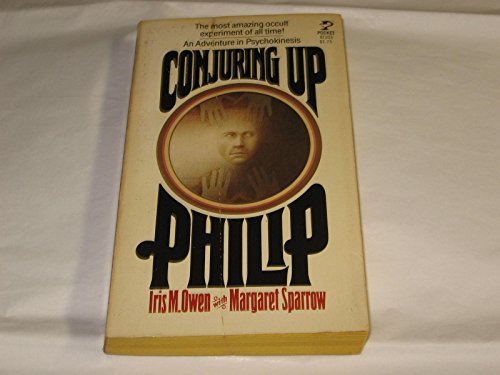 9780671811037: Conjuring Up Philip: An Adventure in Psychokinesis