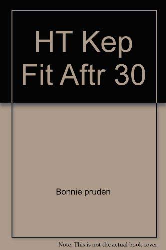 9780671811211: HT Kep Fit Aftr 30 [Taschenbuch] by