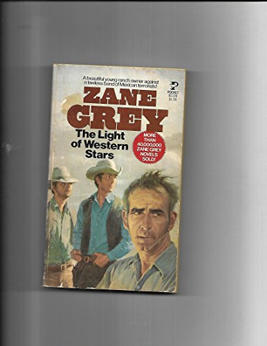 The Light of Western Stars - Zane Grey