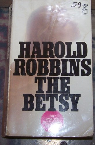 Betsy (9780671811518) by Harold Robbins