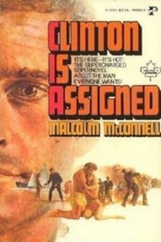 Clinton Is Assigned (9780671811952) by Malcolm Mcconnell