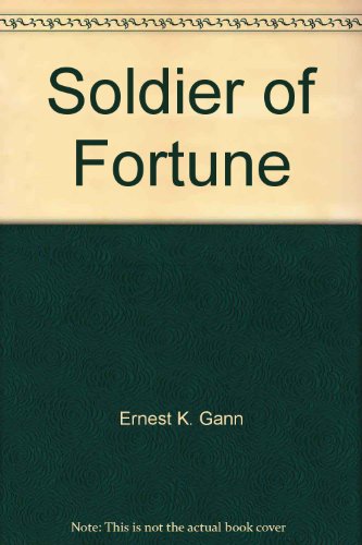9780671811983: Soldier of Fortune [Paperback] by Ernest K. Gann