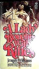 A Lady Bought With Rifles (9780671812355) by Jeanne Williams