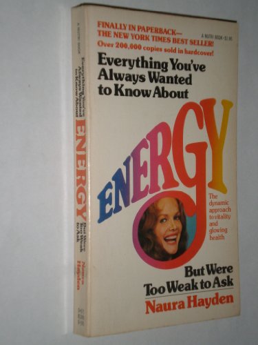 Stock image for Everything You've Always Wanted to Know About Energy But Were Too Weak to Ask for sale by Top Notch Books