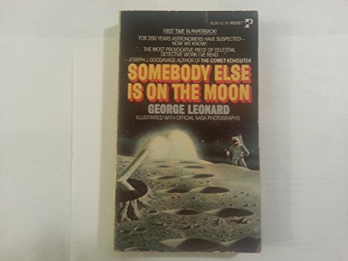 Somebody Else Is on the Moon (9780671812911) by George Leonard