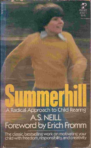 9780671813024: Summerhill: A Radical Approach to Child Rearing