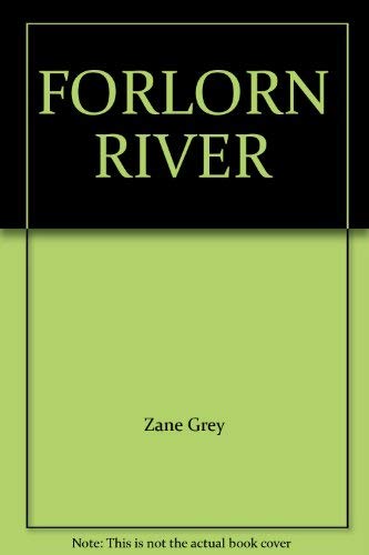 Stock image for FORLORN RIVER for sale by The Book Garden