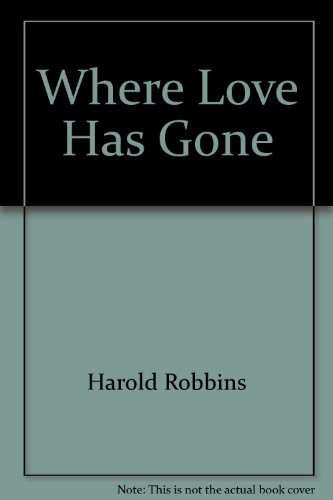 Where Love Has Gone - Harold Robbins