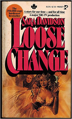 Imagen de archivo de Loose Change: Three Women of the Sixties a la venta por gearbooks