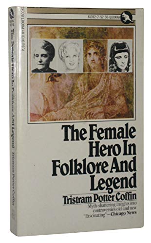 9780671813925: Female Hero in Folklore and Legend
