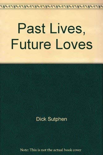 Beispielbild fr Past Lives, Future Loves zum Verkauf von ThriftBooks-Atlanta