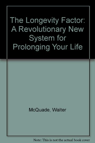 9780671816117: The Longevity Factor: A Revolutionary New System for Prolonging Your Life