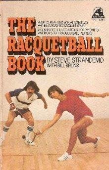 Beispielbild fr The Racquetball Book zum Verkauf von Robinson Street Books, IOBA